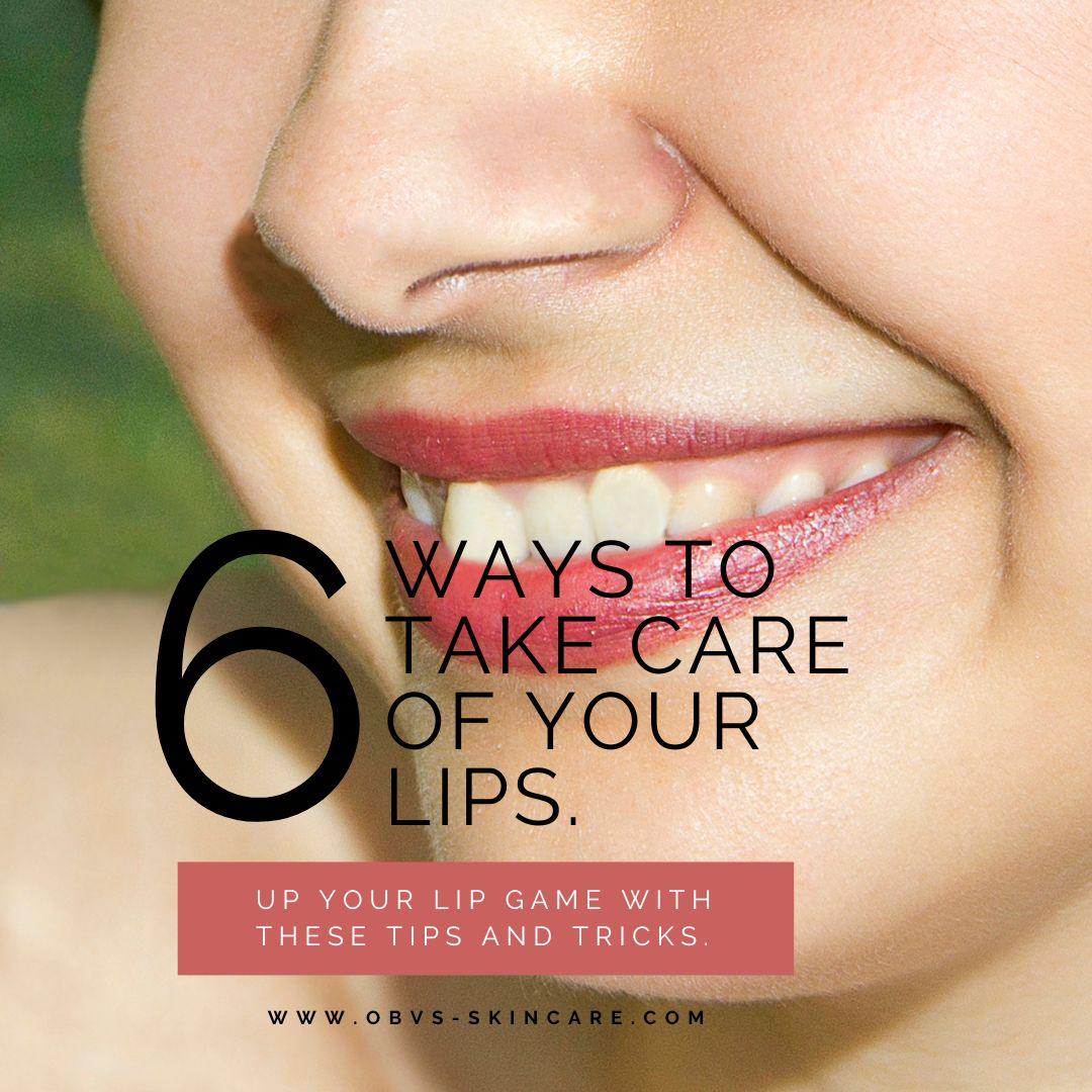 6 Ways to Take Care of your Lips. - Obvs Skincare