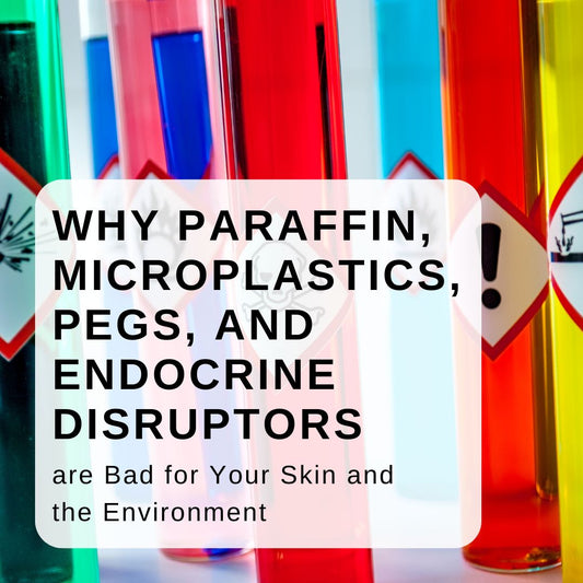 are Bad for Your Skin and the Environment